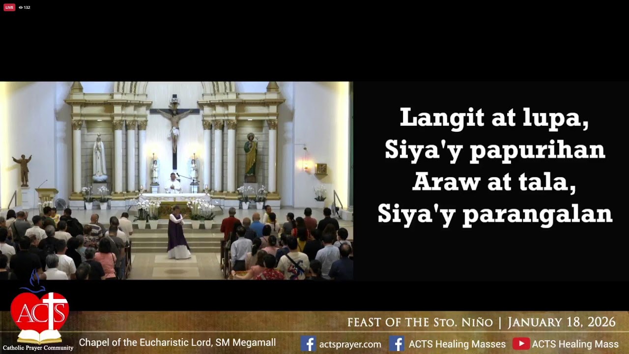 18  JANUARY  -  ACTS Healing Mass  -  FEAST OF THE SANTO NIÑO
