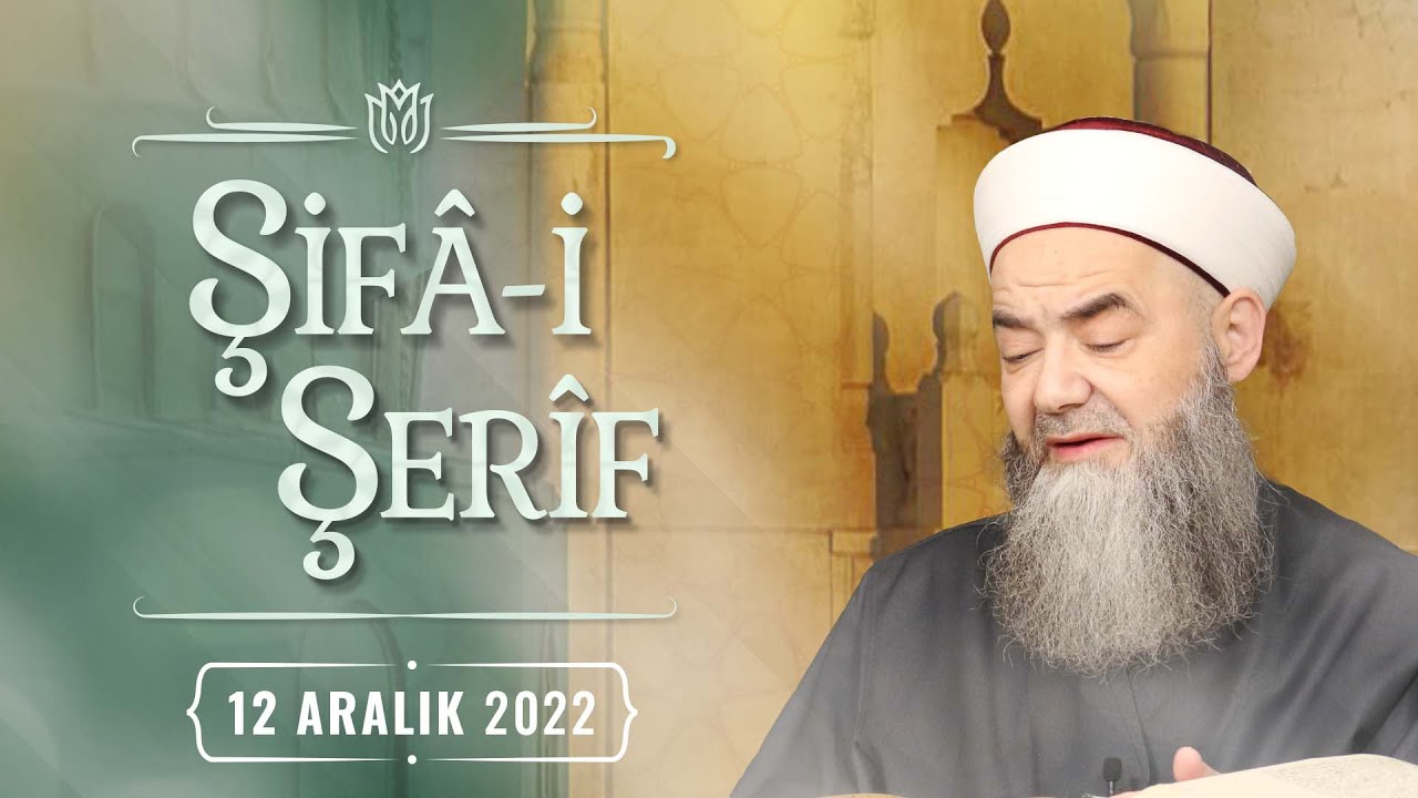 Şifâ-i Şerîf Dersi 164. Bölüm 12 Aralık 2022