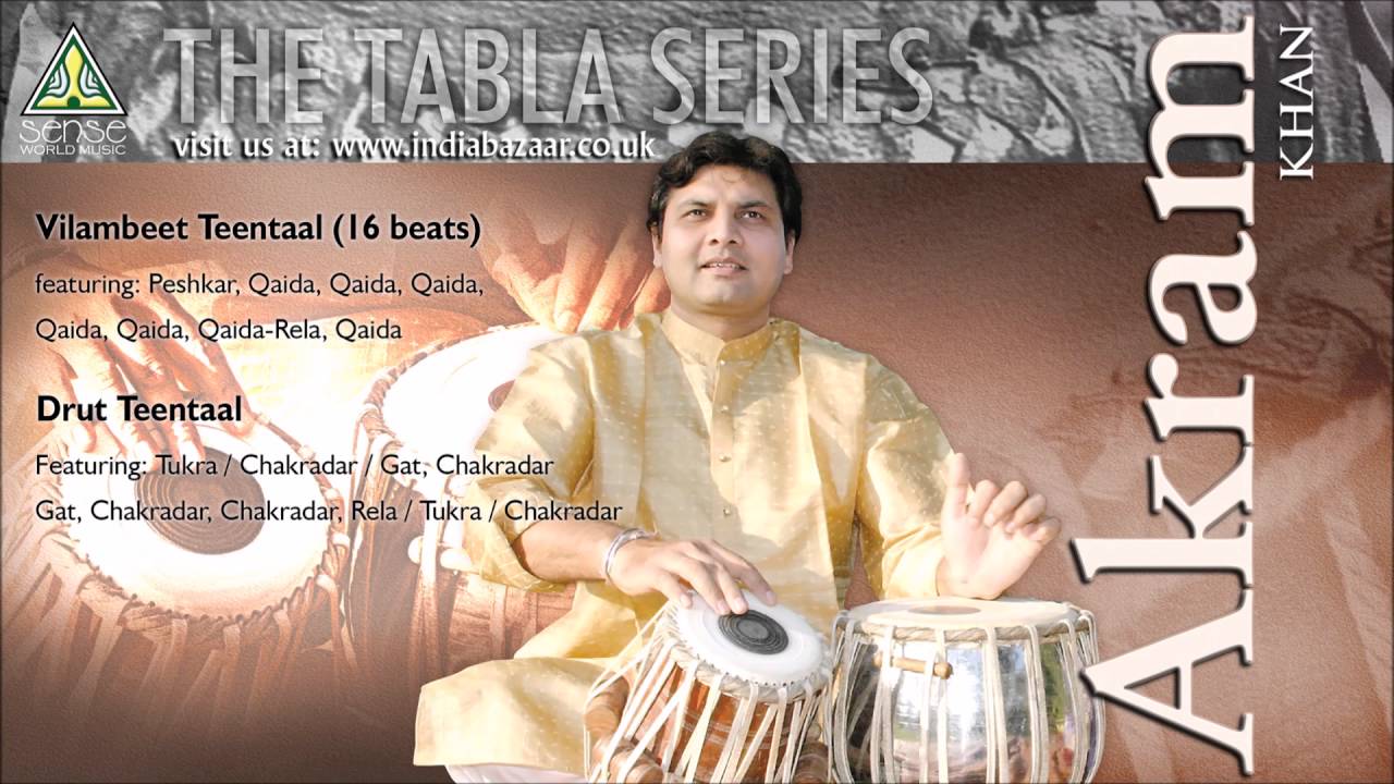 The Tabla Series: Tabla solo by Akram Khan | Vilambeet Teentaal & Drut Teentaal