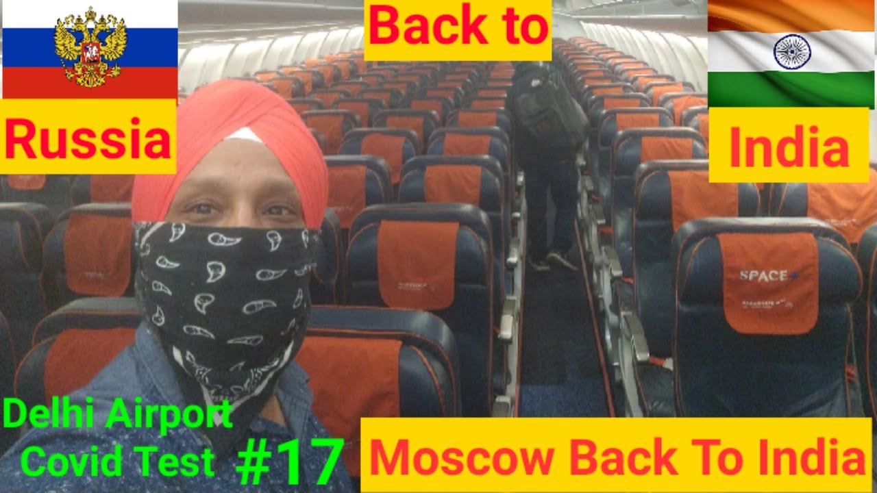 Moscow To Delhi Aeroflot Airline ! Covid Test & Immigration Must watch full video ! India To Russia