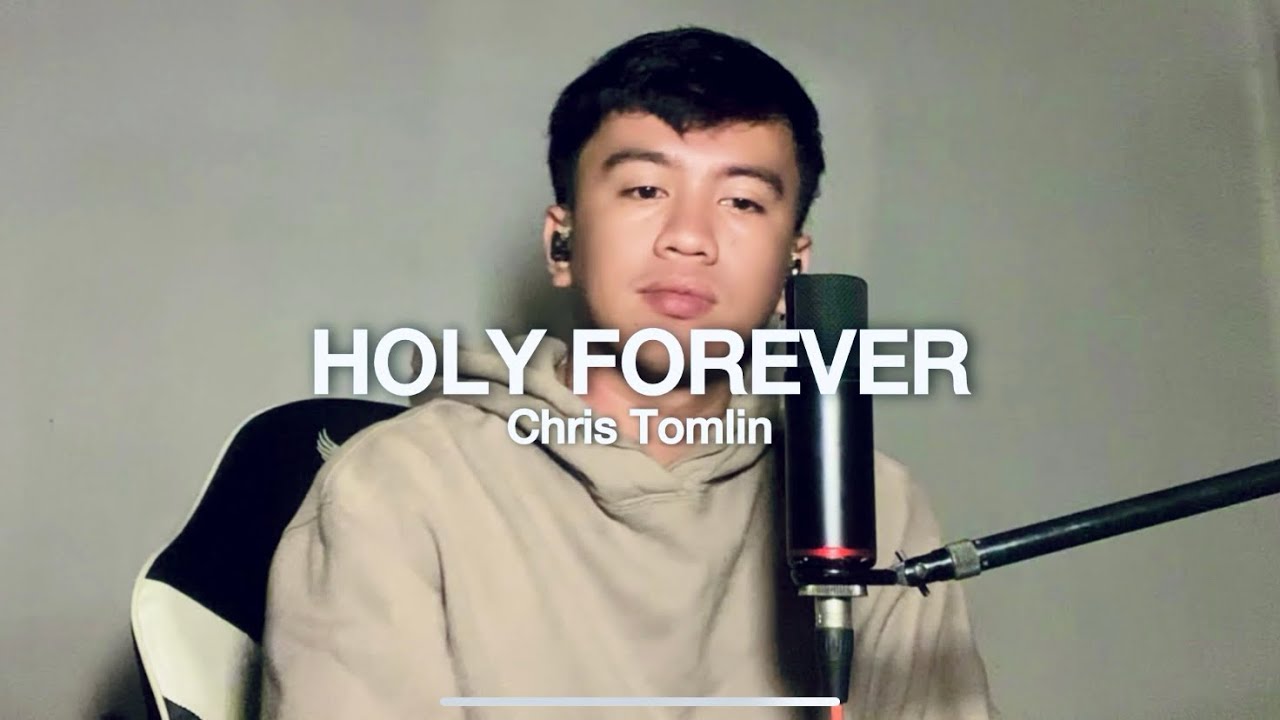 Charlie Palalisan - Holy Forever (Cover)