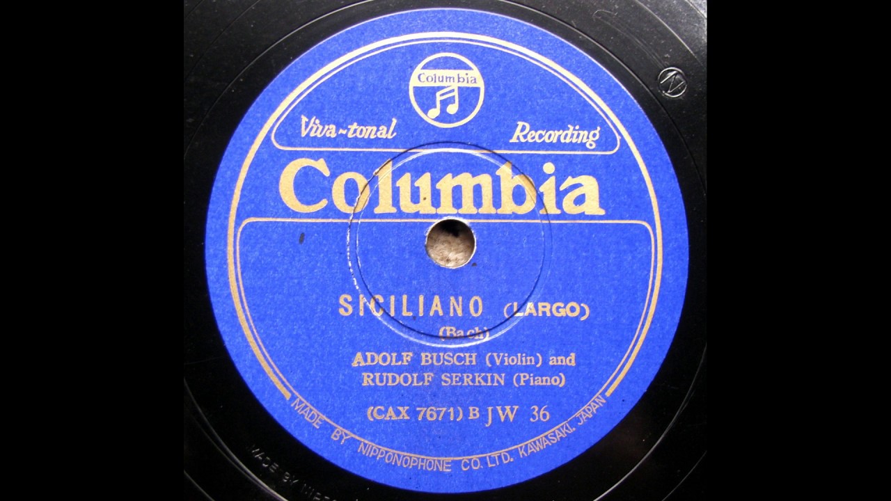 Adolf Busch - Bach : Siciliano (Largo) - 1935