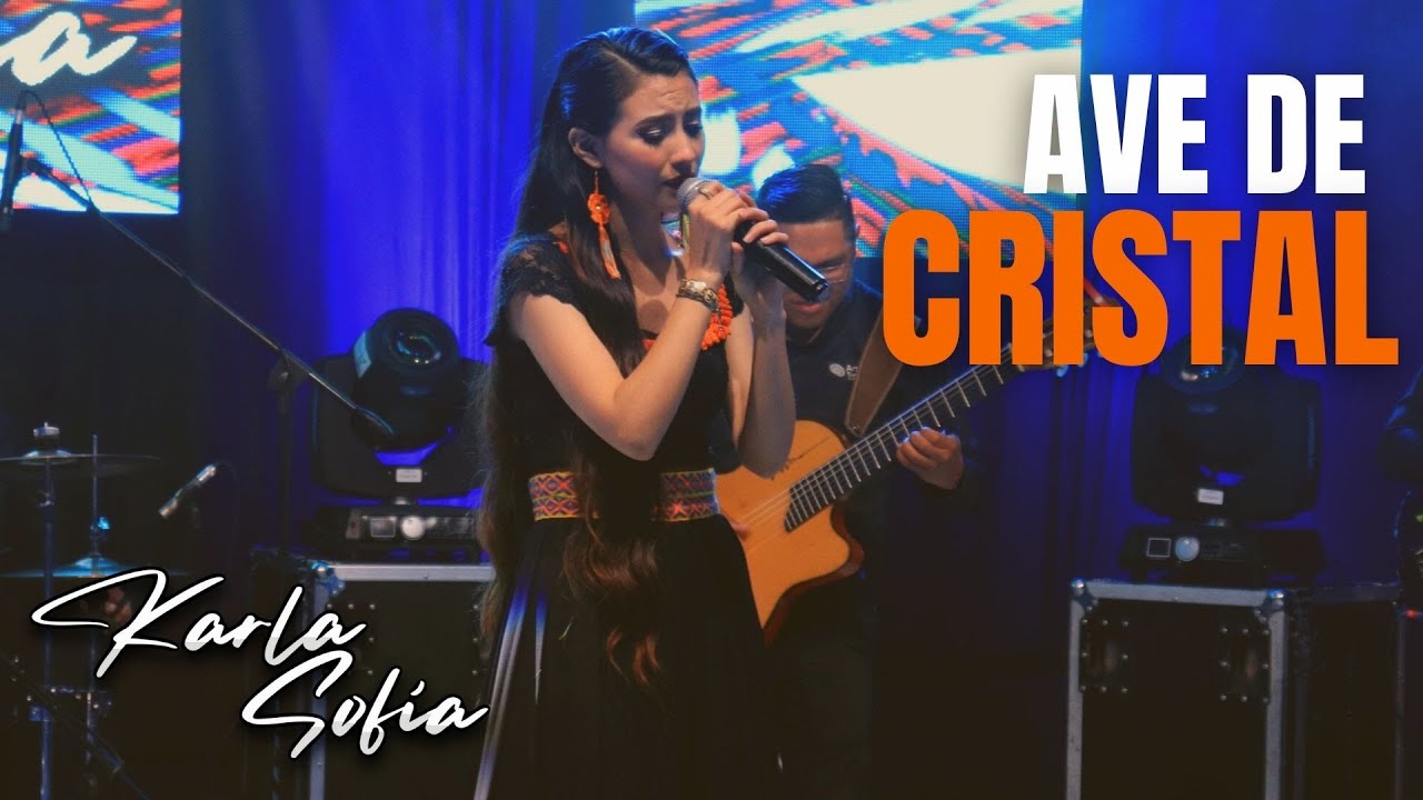 KARLA SOFÍA - Ave de cristal (en vivo)