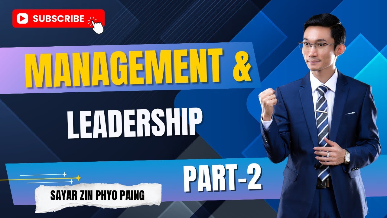 Management & Leadership Part 2(ဆရာဇင်ဖြိုးပိုင်(MESI) )