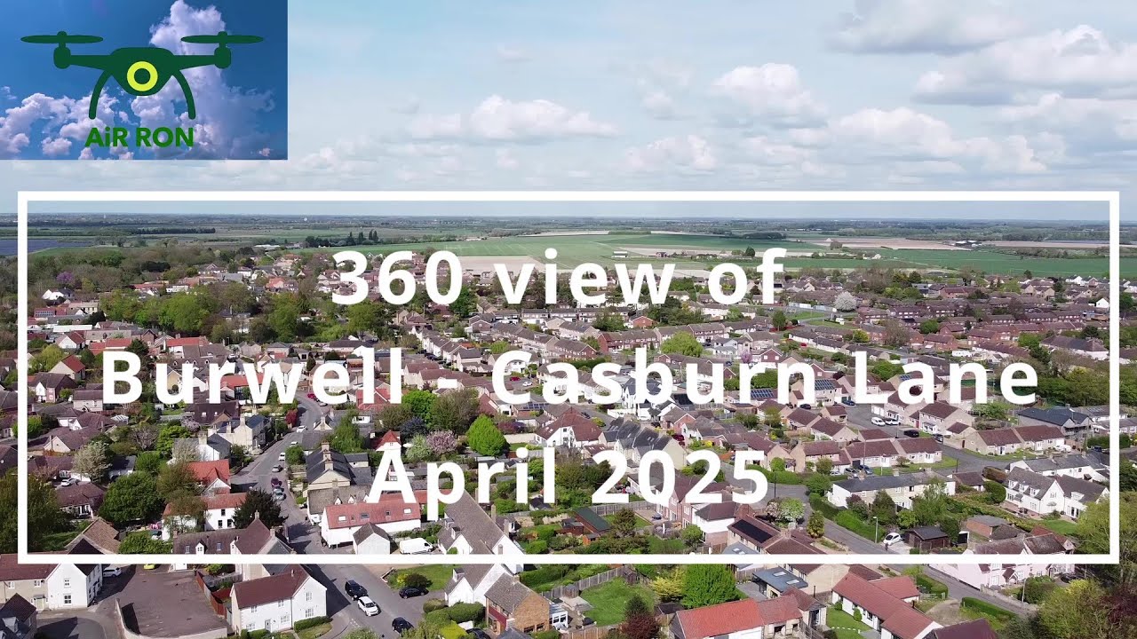 Drone Footage | Summer 2025 | 360° View of Burwell from Above Casburn Lane