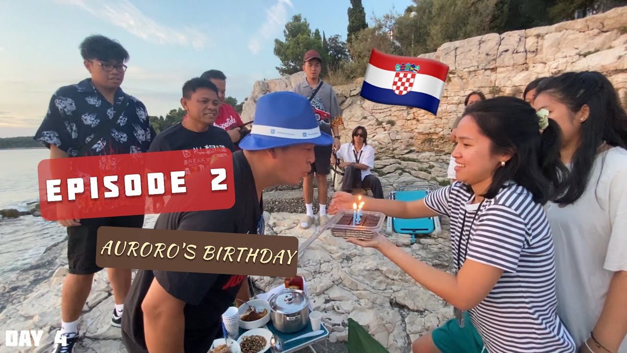 AURORO'S BIRTHDAY IN 🇭🇷 - EPISODE 2