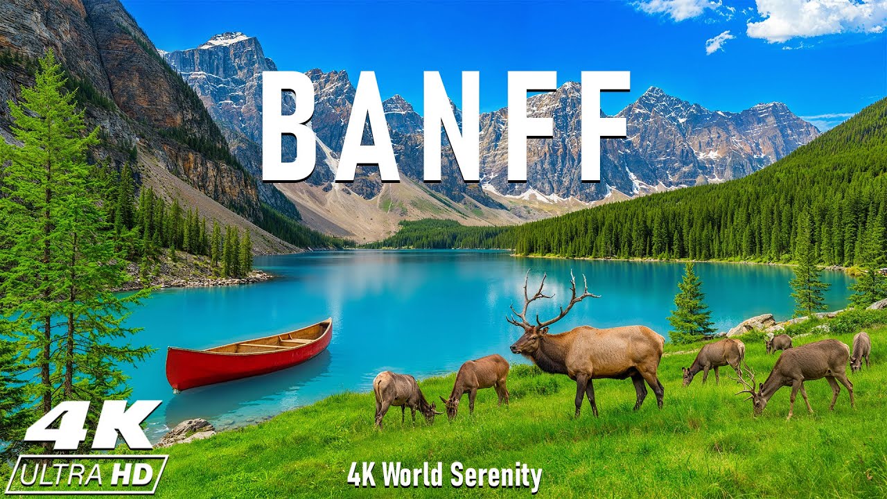 Banff National Park 4K  - Journey To Discover Canada's First And Most Beautiful Park | 4K UHD