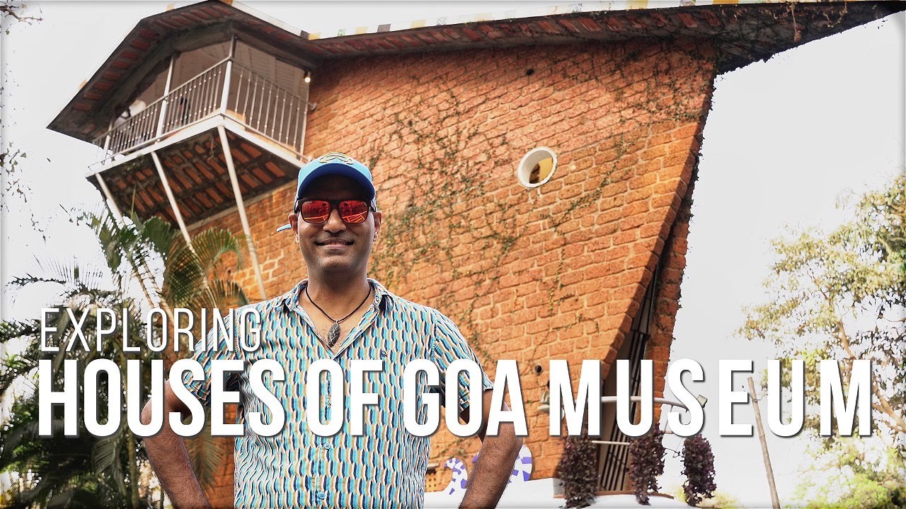 Exploring Houses of Goa Museum