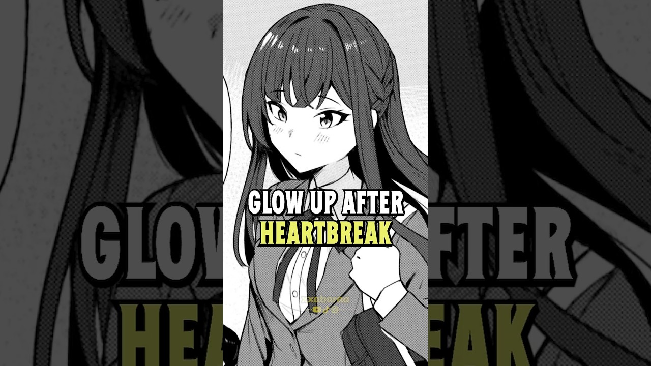 Her crush confessed to someone else, now she’s had a Glow Up for revenge 