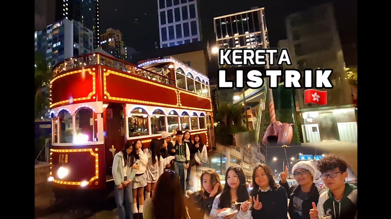 Electric Train Hongkong ‼️ Keliling Hongkong Naik Kereta Listrik Terbesar
