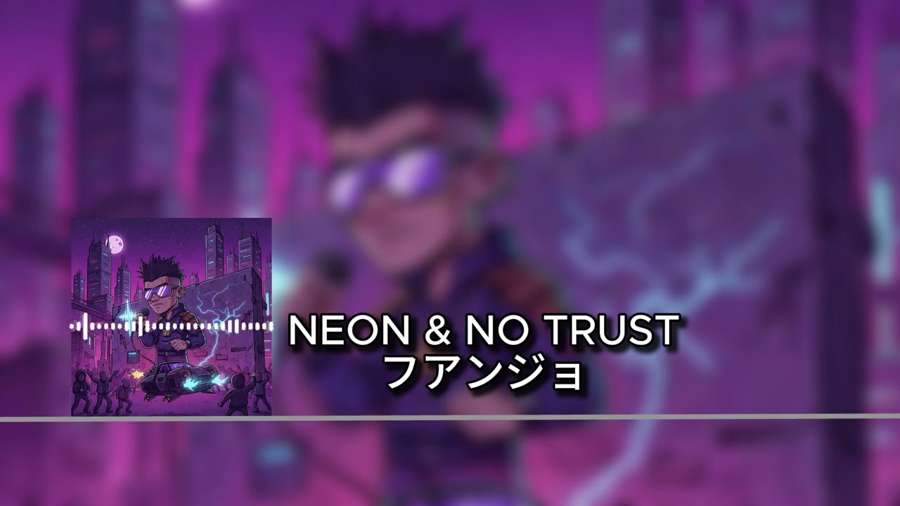 NEON & NO TRUST (ORIGINAL THEME)