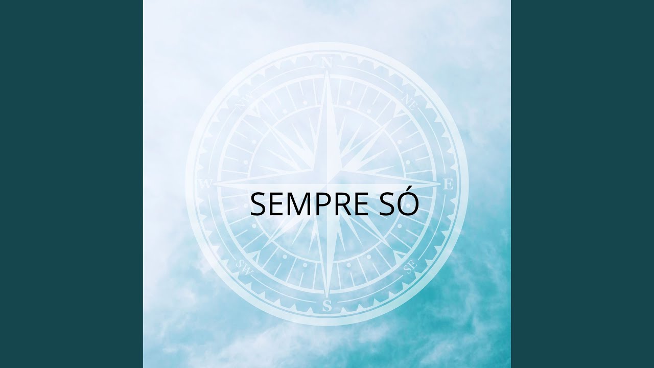 SEMPRE S&Oacute;