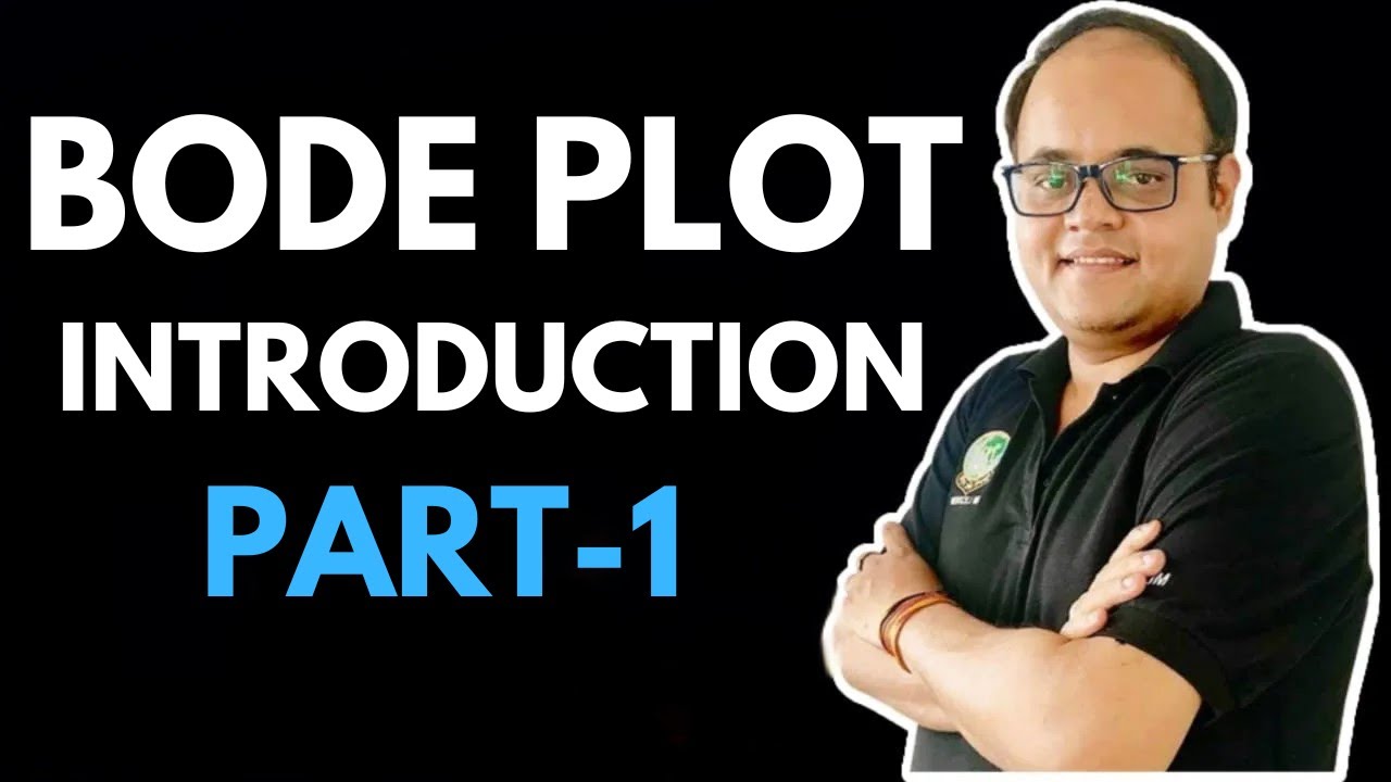 Introduction to Bode Plots | Frequency Domain Analysis