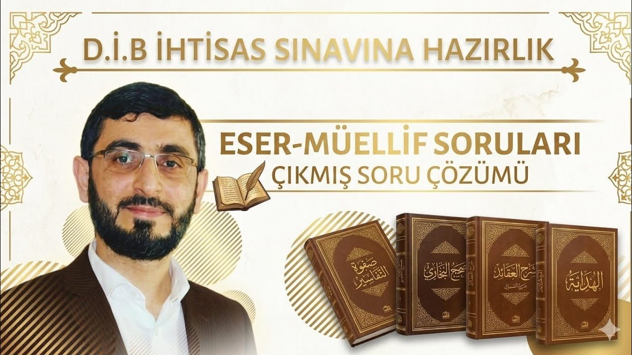 D.İ.B İHTİSAS SINAVINA HAZIRLIK | ESER-MÜELLİF SORULARI ÇÖZÜMÜ 1