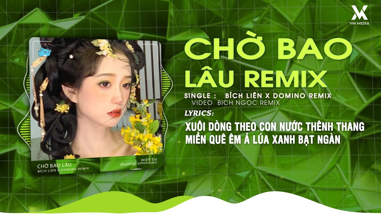 Chờ Bao Lâu Remix (Style Huy PT) - Bích Liên ♫ Xuôi Dòng Theo Con Nước Thênh Thang Remix Hot TikTok