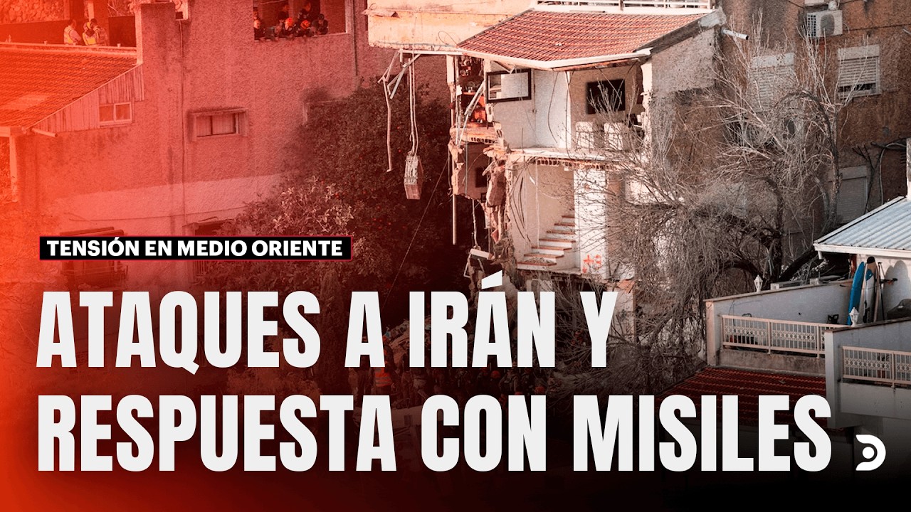 ⚠️ Escala la guerra: bombardeos en Ir&aacute;n y contraataques con v&iacute;ctimas en Israel | DNews