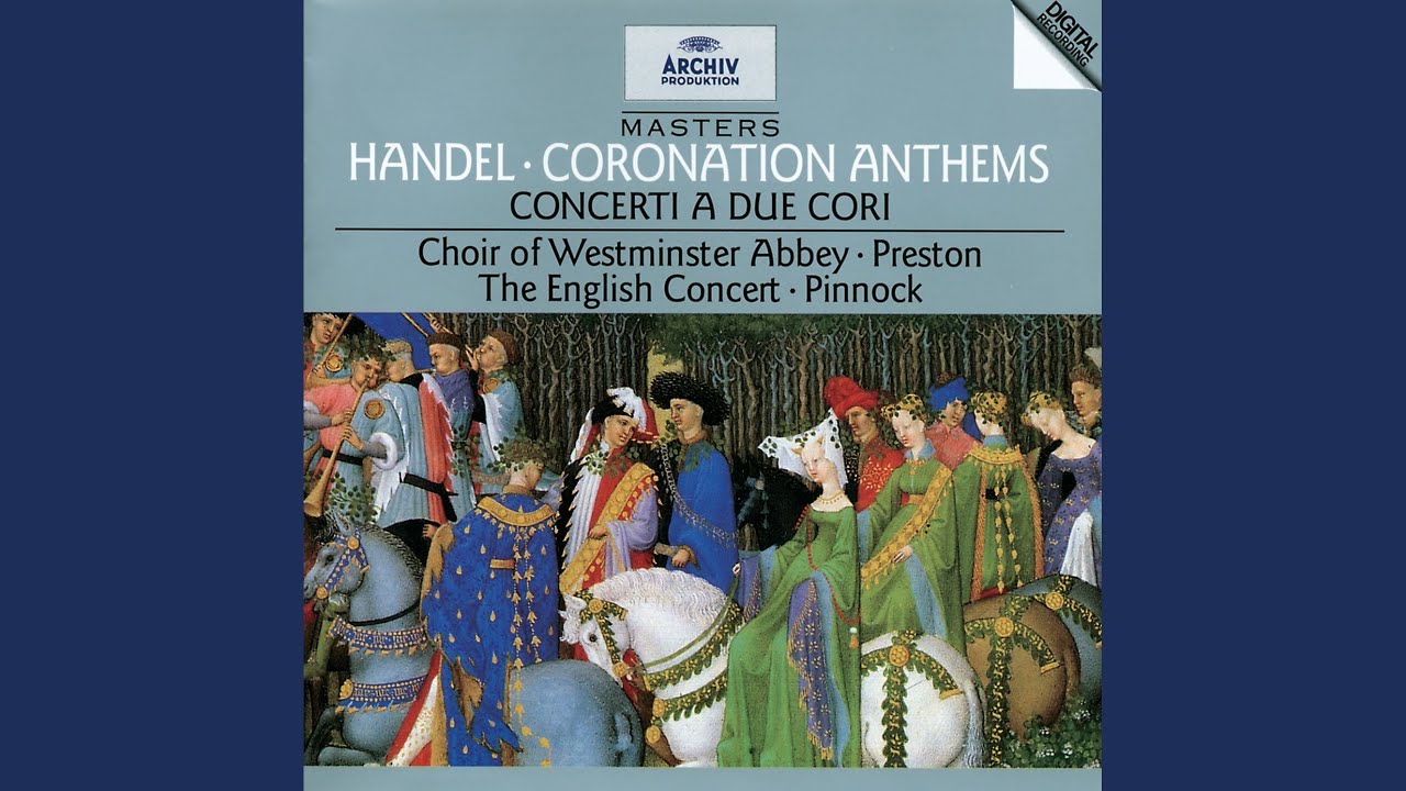 Handel: The King Shall Rejoice, Coronation Anthem No. 3, HWV 260