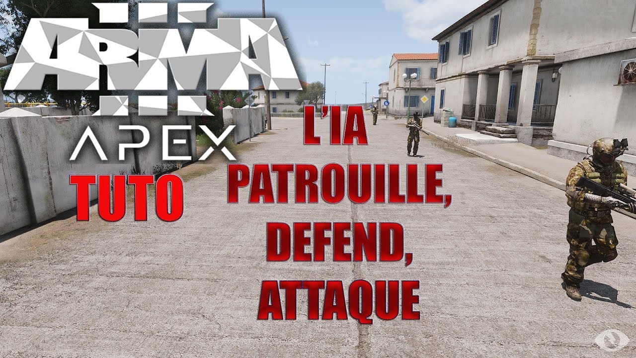 #ArmA3 #TUTO l' #IA #Patrouille #Attaque #Défend
