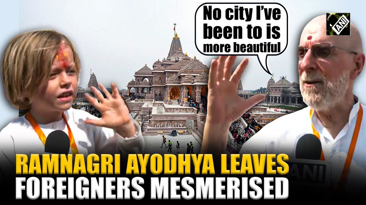 From young to old, foreigners share &lsquo;enchanting&rsquo; experience of visiting Ram Mandir in Ayodhya