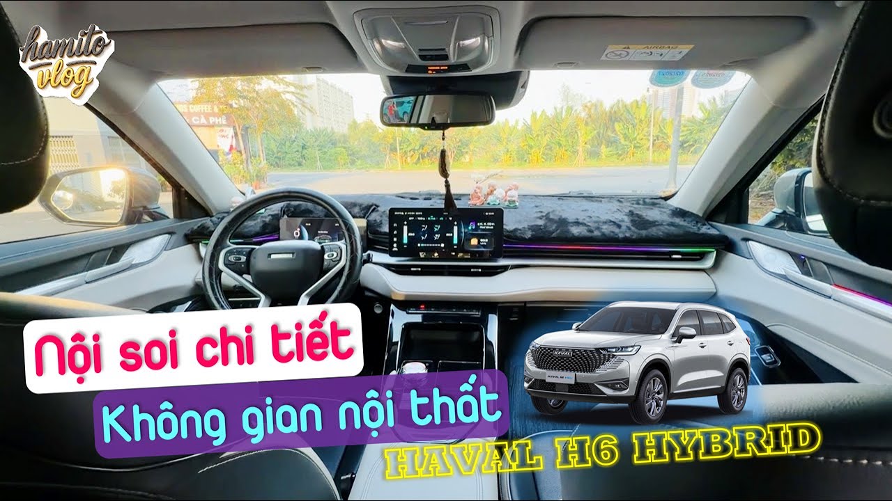 (P5) Nội thất tinh giản & hiện đại của Haval H6 Hybrid- cửa sổ trời “lạ” | Car Interior #viralvideo 