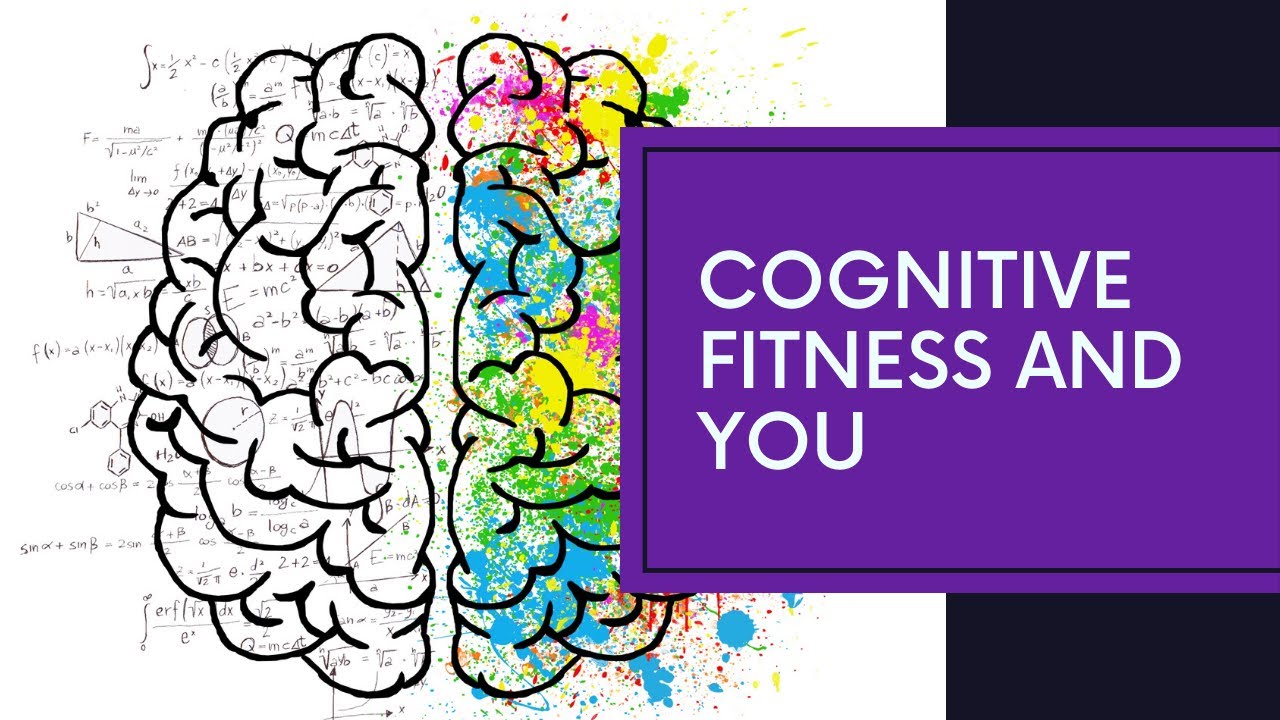 Cognitive Fitness