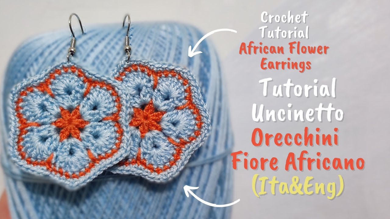 Tutorial Uncinetto Orecchini Fiore Africano FACILI-Crochet Tutorial African Flower Earrings[Ita&Eng]
