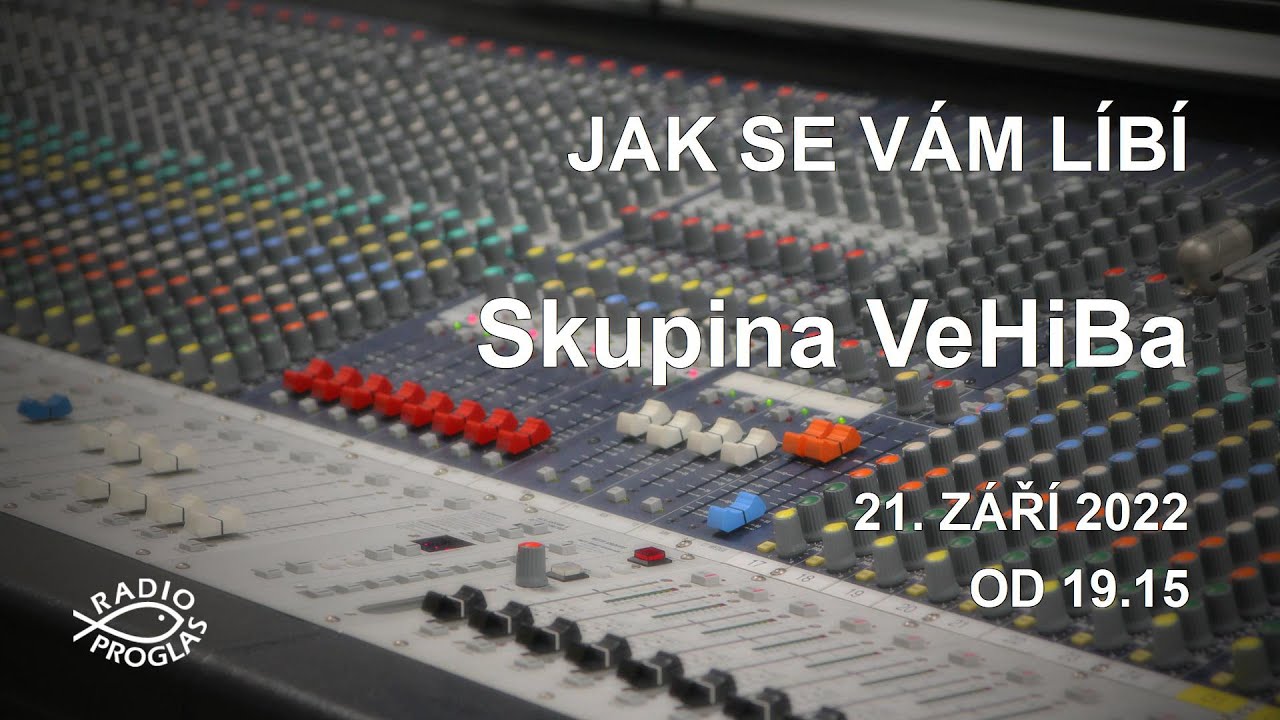 Jak se vám líbí - Skupina VeHiBa