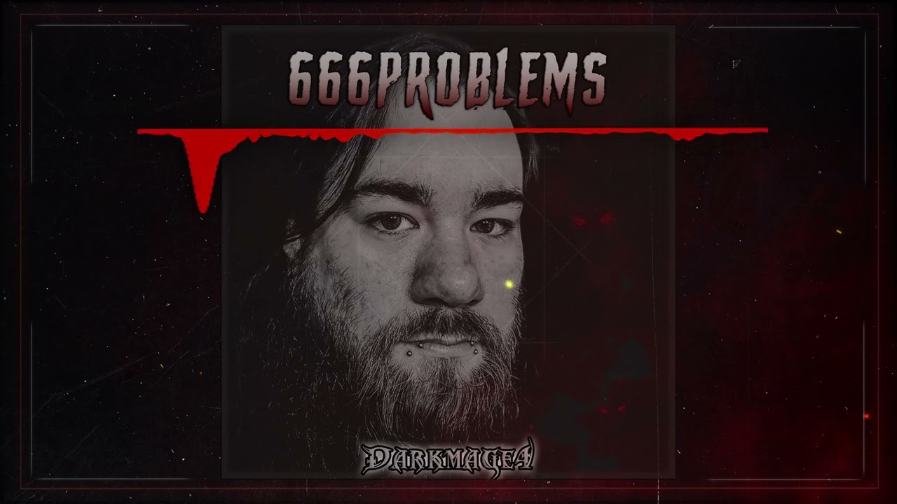 Darkmage4 - 666Problems | Revised - 2025