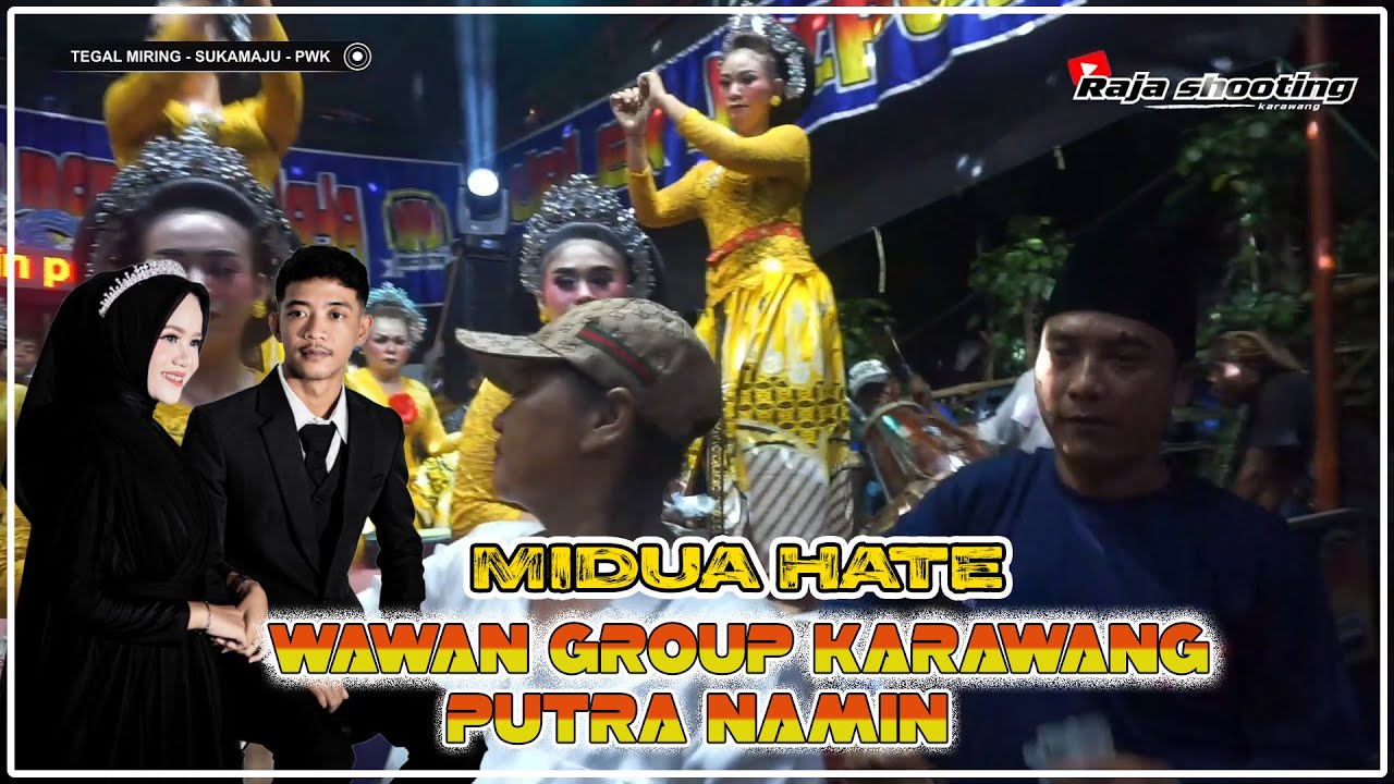 MIDUA HATE - WAWAN GROUP KARAWANG (TEGAL MIRING - SUKAMAJU - SUKATANI - PURWAKARTA)