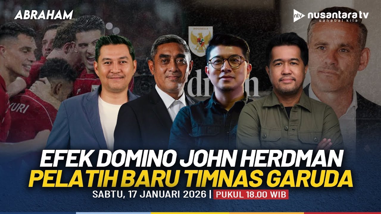 [RERUN] Efek Domino John Herdman, Pelatih Baru Timnas Garuda | ABRAHAM