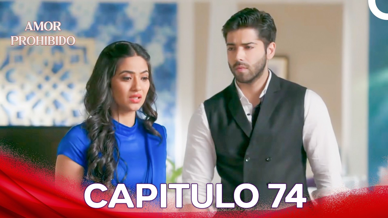 Amor Prohibido Capítulo 74 | Doblado en Español