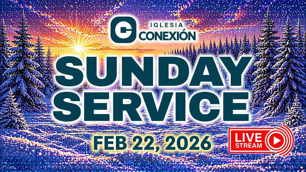 Alabanza y Predicación en Vivo | Iglesia Conexión Jarrell, Texas | February 22, 2026