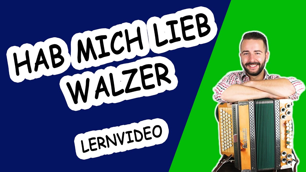 Hab mich lieb Walzer -  Lernvideo f&uuml;r Steirische Harmonika in GCFB