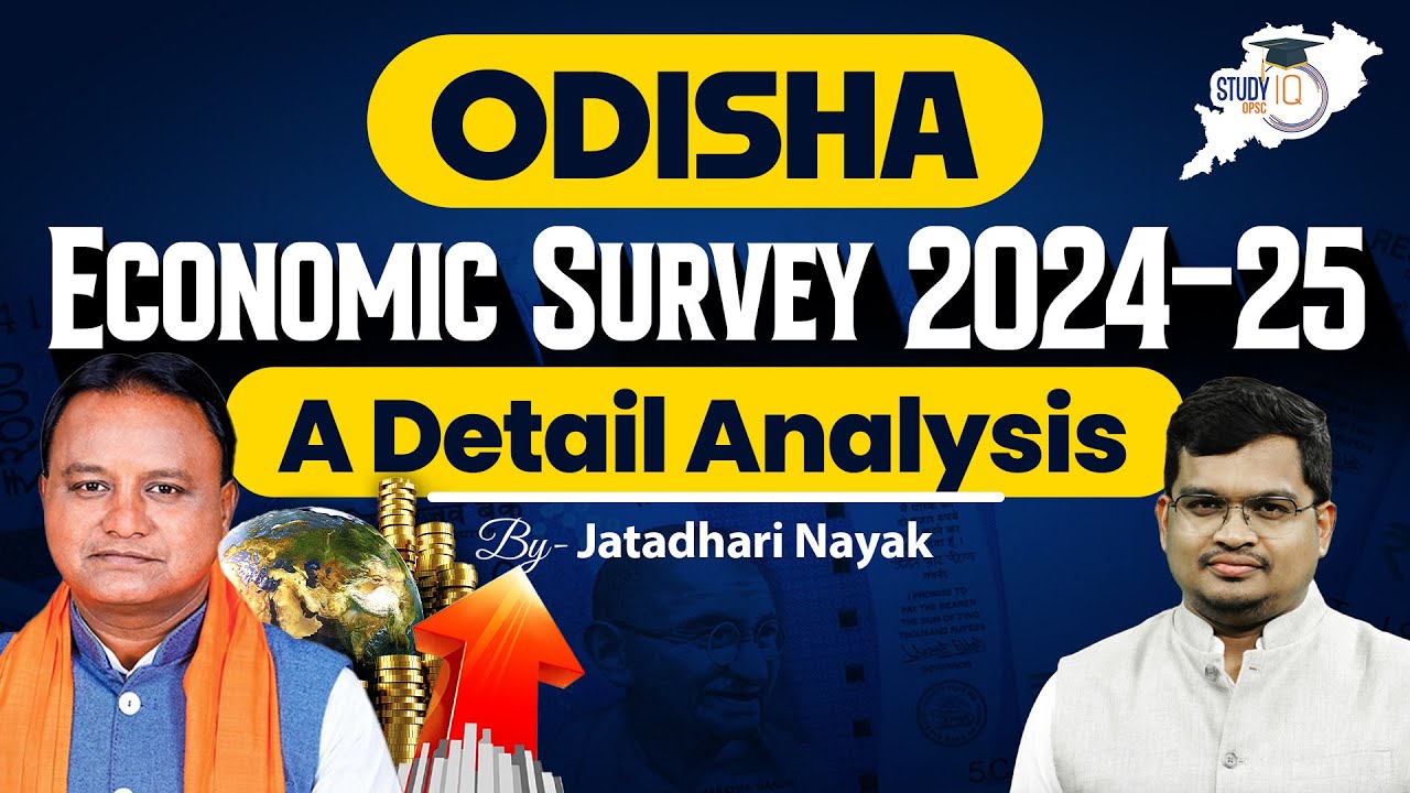 Odisha Economic Survey 2024-25 : Key Highlights, Growth Trends & Insights