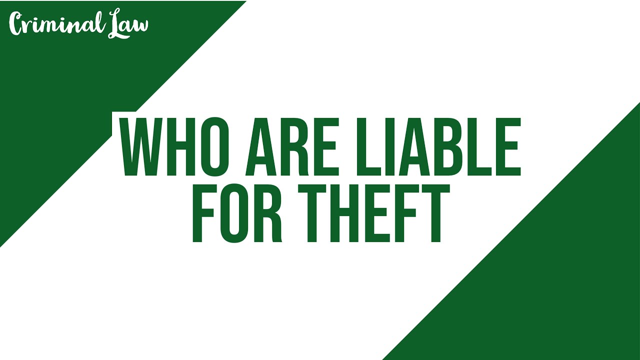 [Article 308] Who are liable for theft: Criminal Law Discussion