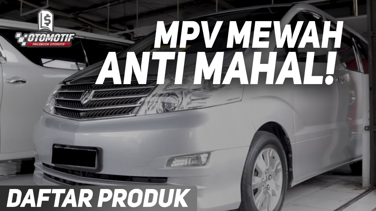 LEBIH MURAH DARI XPANDER CROSS! Daftar 5 Mobil MPV Mewah Murah!