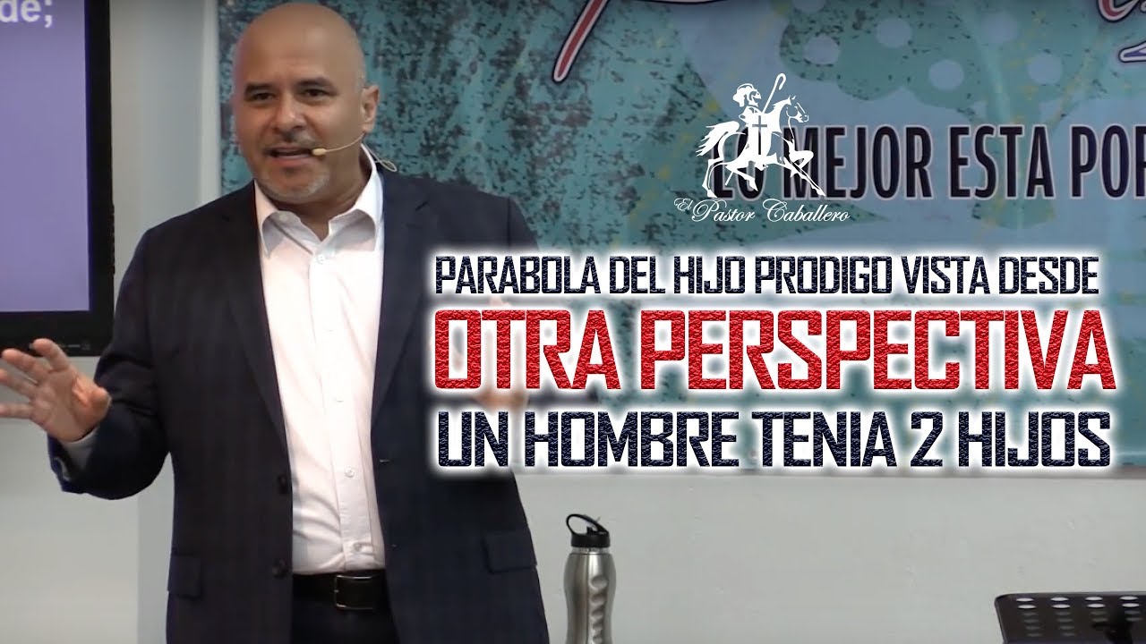 Predicas Cristianas | Parábola del Hijo Pródigo desde otra perspectiva | Pastor Caballero