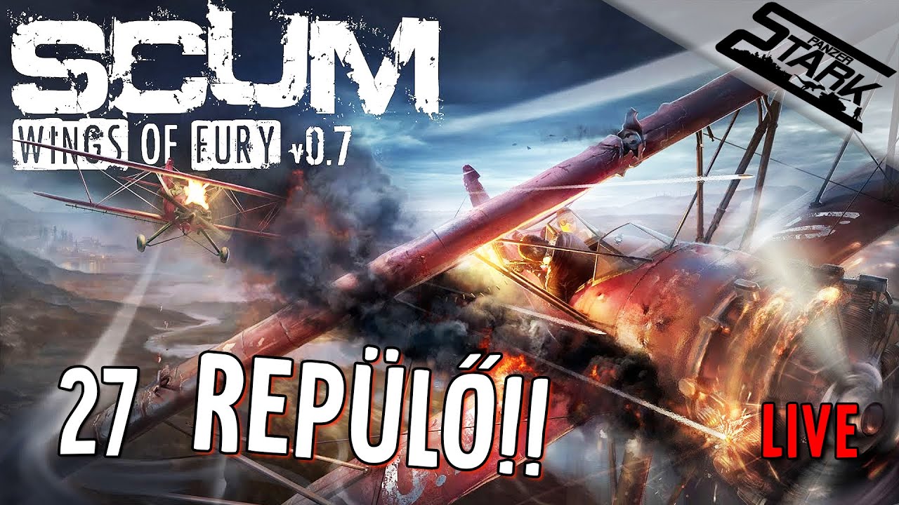 SCUM - 27.Rész (Repülő!!! Itt a 0.7-es Update!) - Stark LIVE