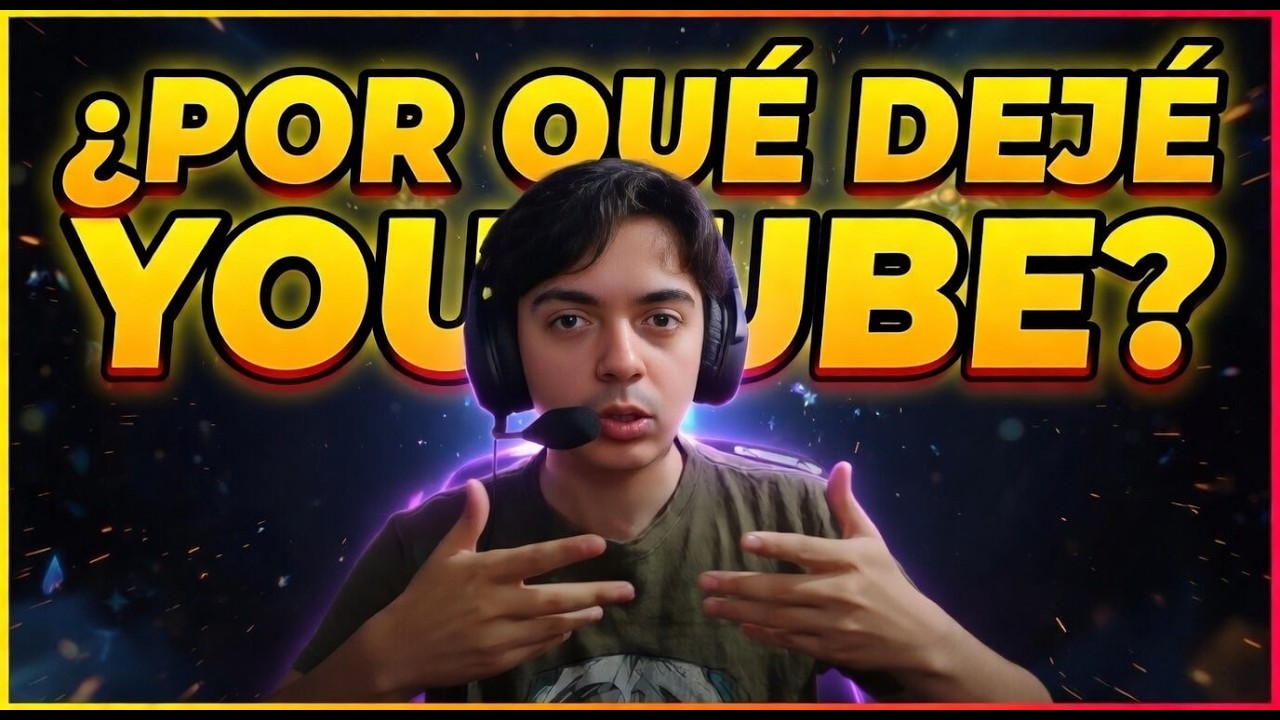 ¿Por qué DEJÉ YouTube? ¿VUELVO?