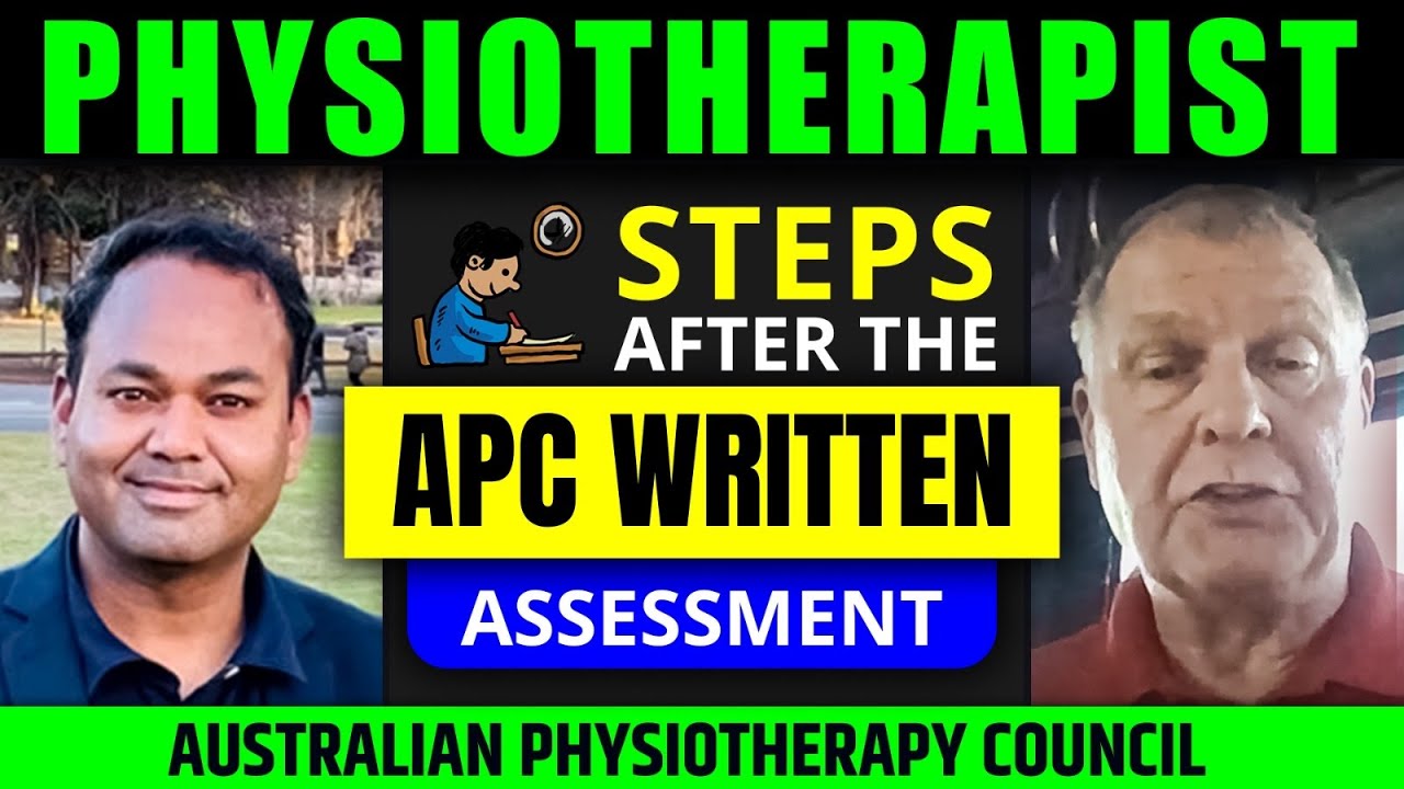 Steps after Australian Physiotherapy Council Written Exam | Steps to the APC Clinical Assessment