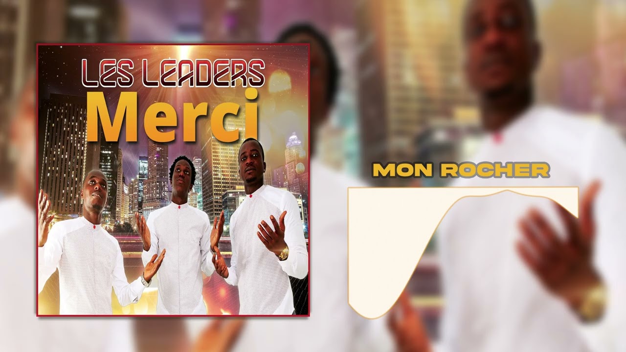 Les leaders - Mon rocher