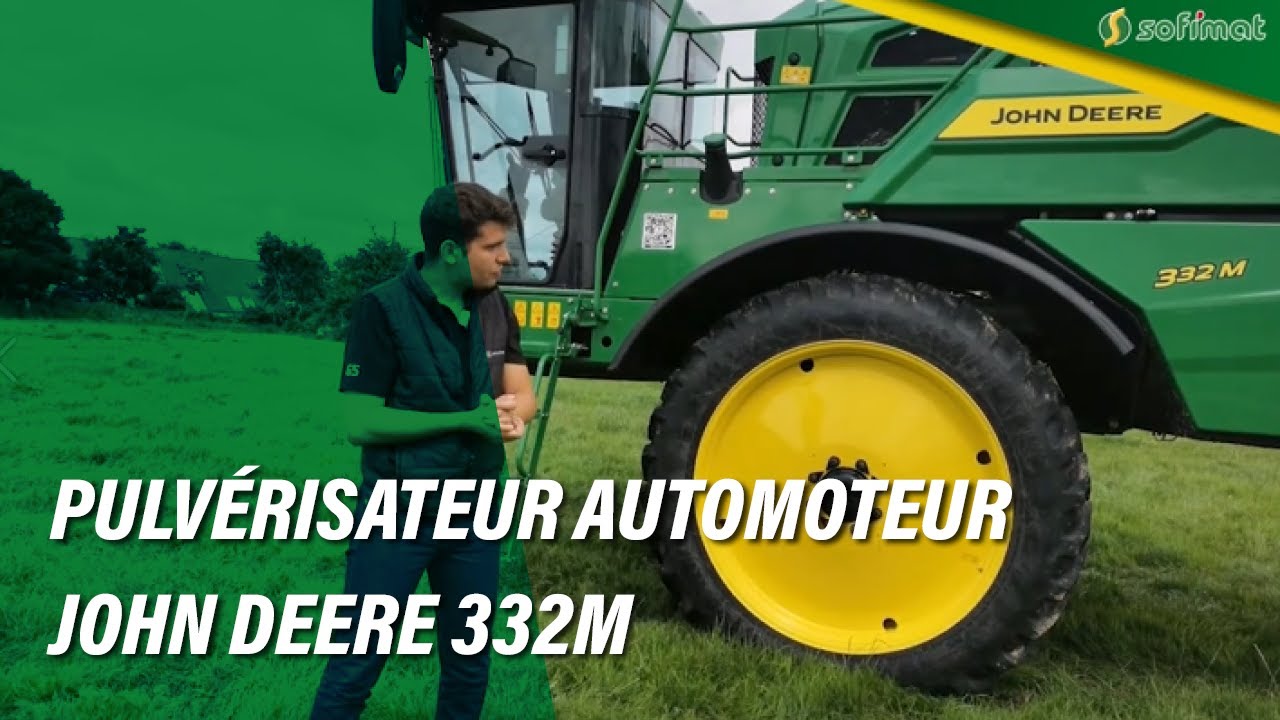 Présentation du nouveau pulvérisateur automoteur 332M JOHN DEERE