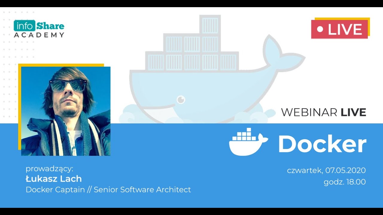 Webinar Docker | Łukasz Lach | infoShare Academy