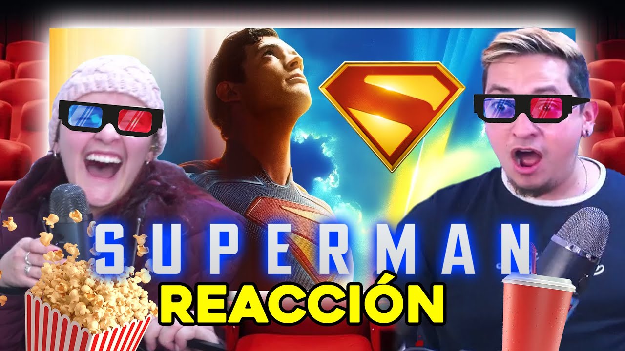 Reacción desde el Cine: SUPERMAN (2025)