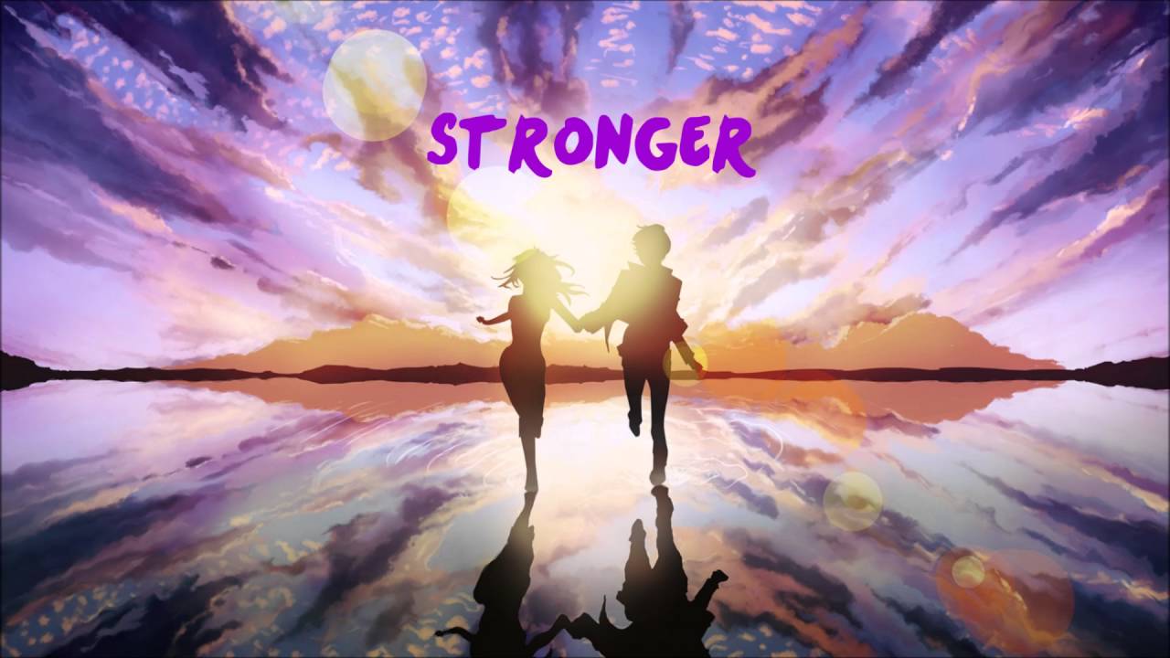 Nightcore - Stronger
