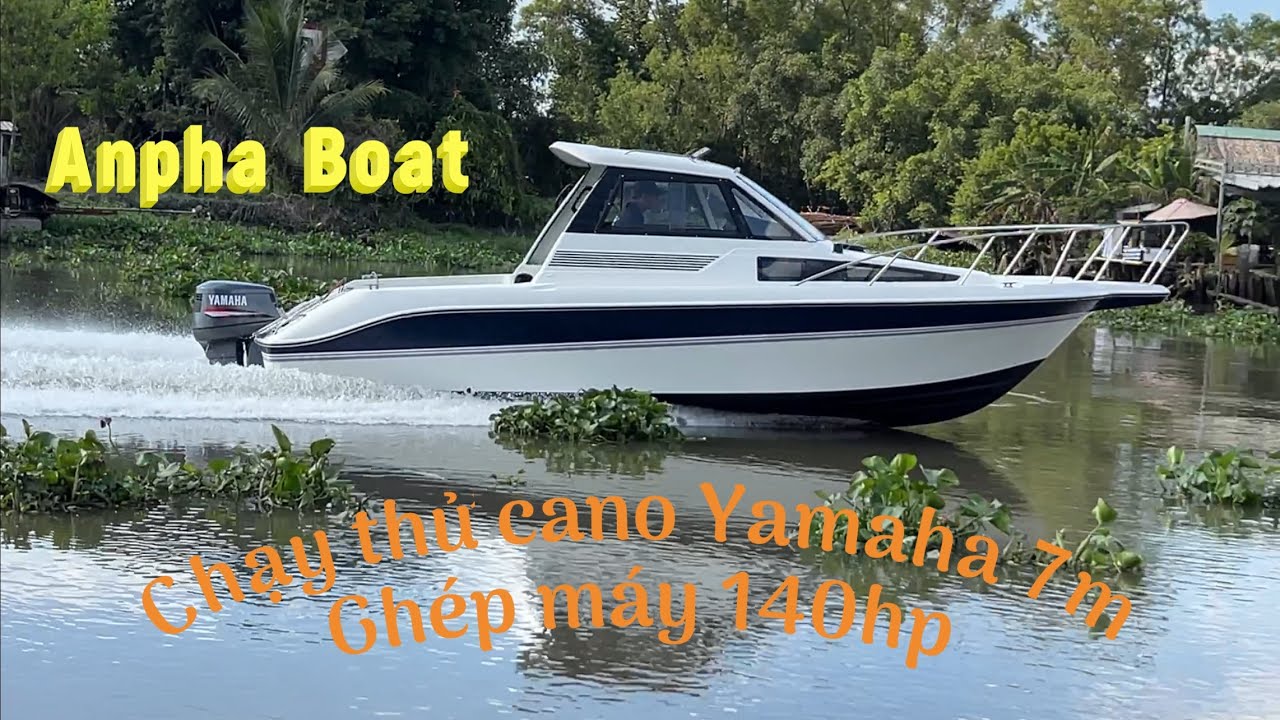 Chạy thử cano nhập khẩu Yamaha FR24 dài 7m ghép máy 140hp.