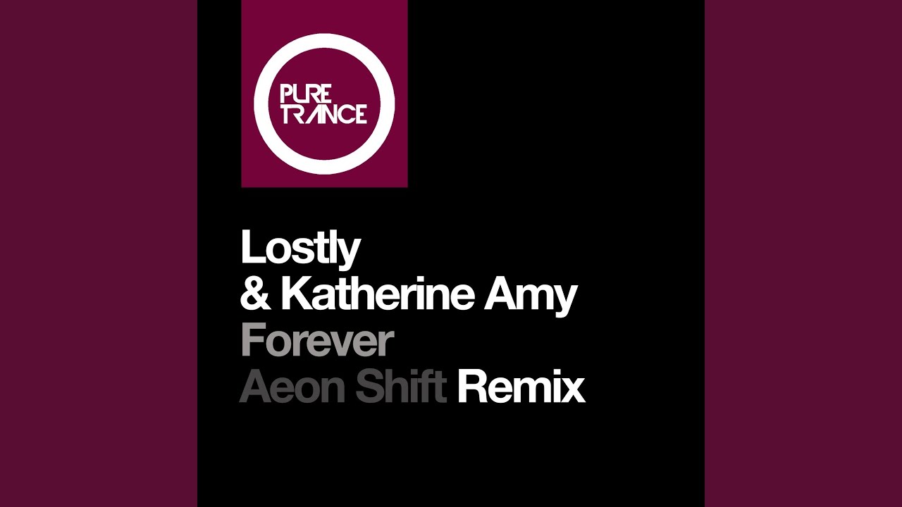 Forever (Aeon Shift Extended Remix)