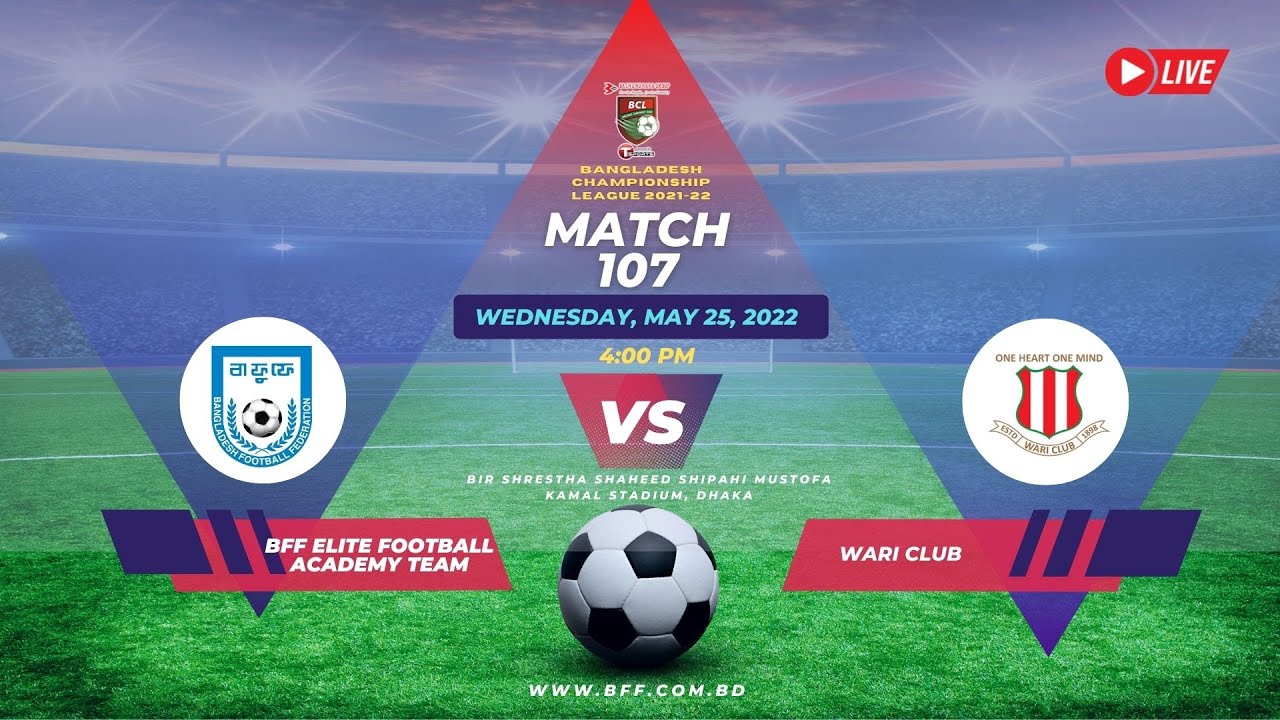 LIVE | BFF Elite FA Team  Vs  Wari Club | BCL 2021-22