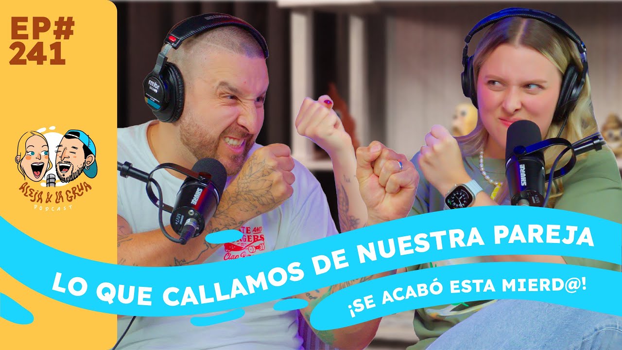 Ep 241 SE ABRE VACANTE PARA NUEVA ALEJA |  Lo que callamos las PAREJAS