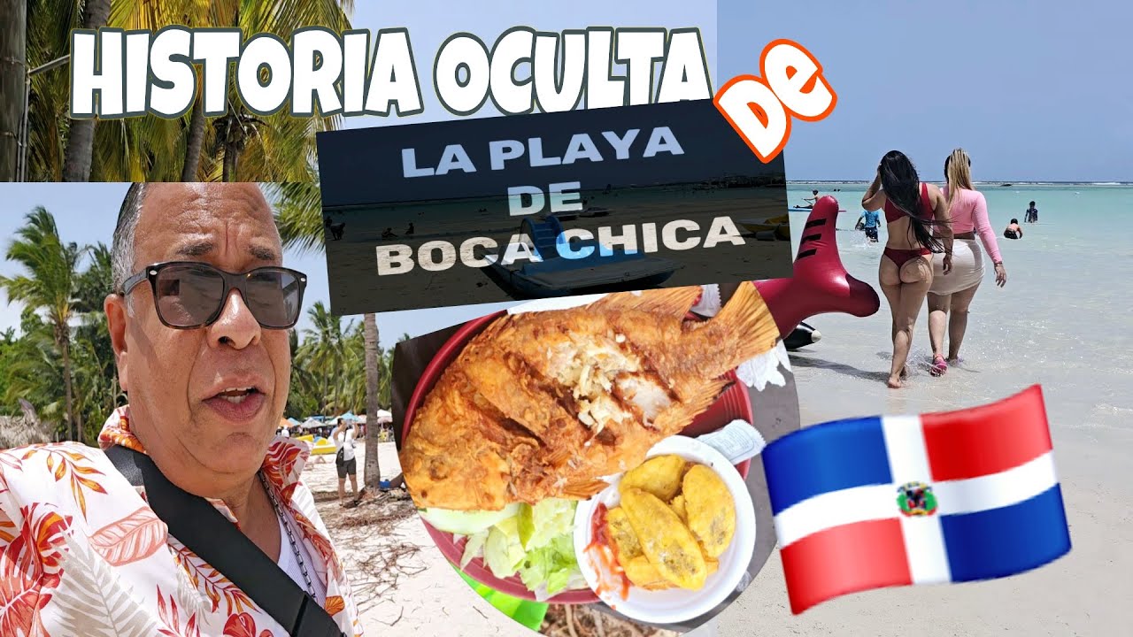 HISTORIA OCULTA de la PLAYA de BOCA CHICA. RD.-